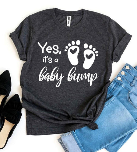 Yes It’s a Baby Bump T-shirt